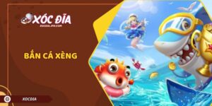 Bắn Cá Xèng – Săn Cá Khủng, Nhận Thưởng Cực Đã Tại Xocdia