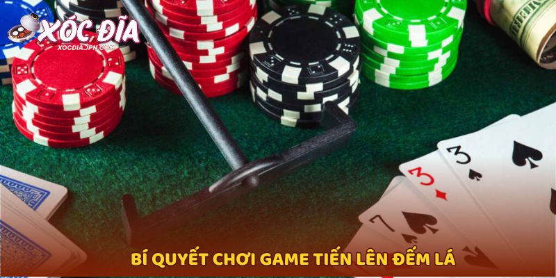 Bí quyết chơi game Tiến lên đếm lá