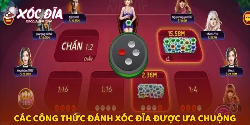 Các công thức đánh xóc đĩa được ưa chuộng