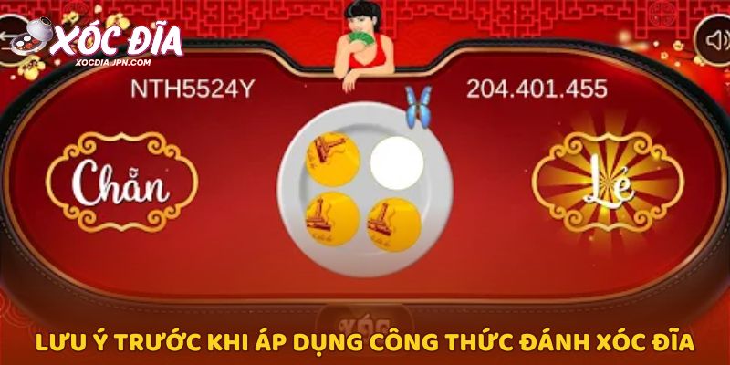 Lưu ý trước khi áp dụng công thức đánh xóc đĩa
